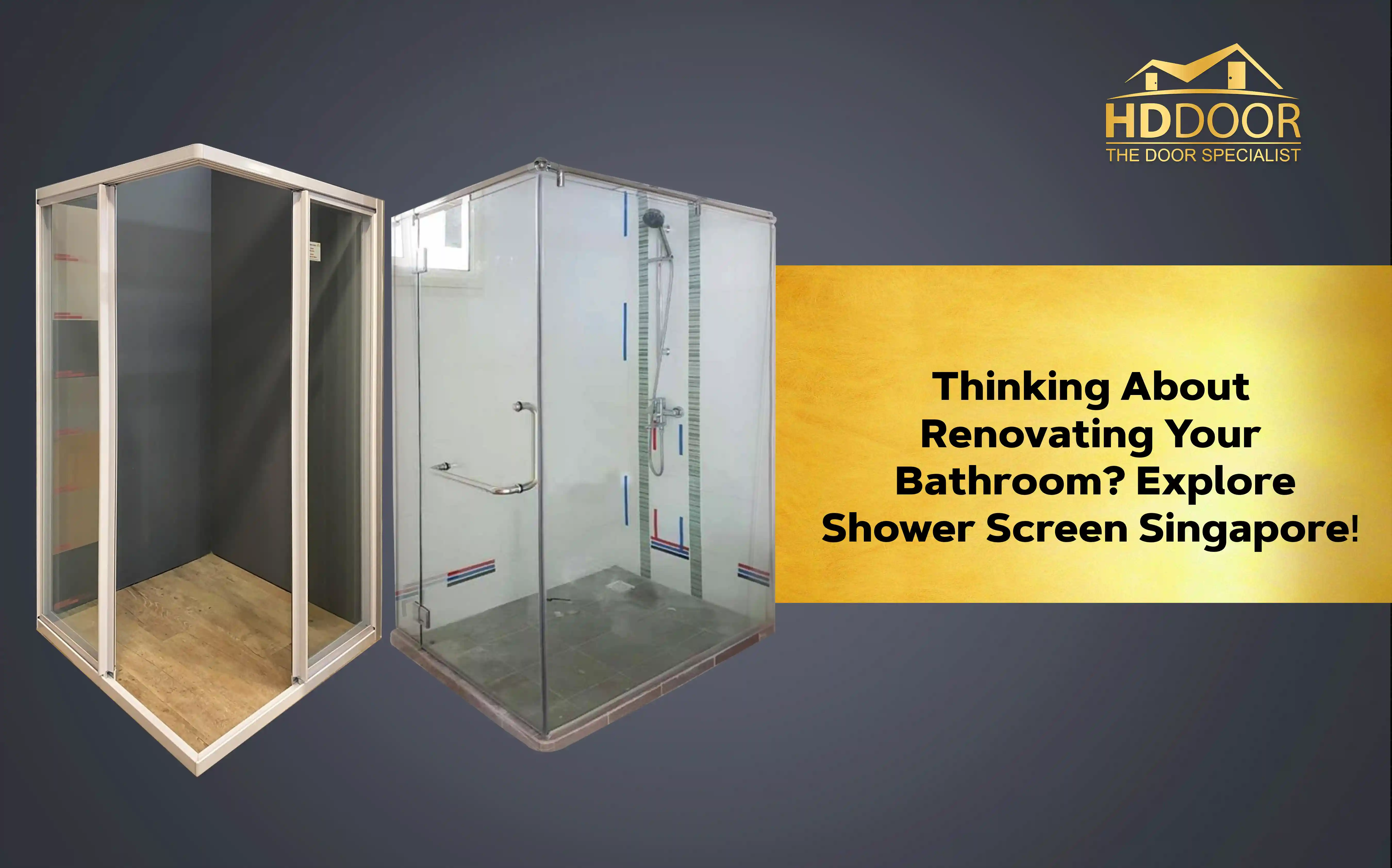 Thinking about renovate your bathroom? shower screen singapore